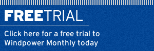 Sign up for a free trial subscription to Windpower Monthly